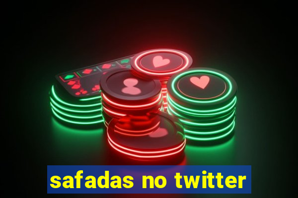 safadas no twitter